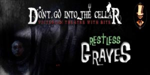 Restless Graves: Don't go into the Cellar